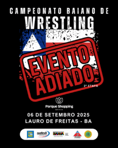Comunicado Oficial FLOEB – Adiamento da 2ª Etapa do Campeonato Baiano de Wrestling